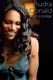 Audra McDonald and Friends: Build a Bridge Trailer