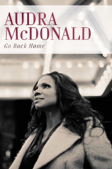 Audra McDonald: Go Back Home Trailer