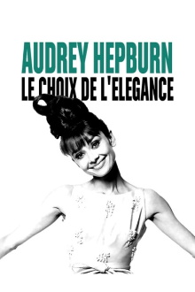 Audrey Hepburn, the choice of elegance Trailer