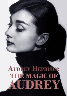 Audrey Hepburn: The Magic of Audrey Trailer