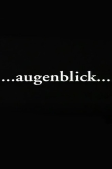 Augenblick Trailer