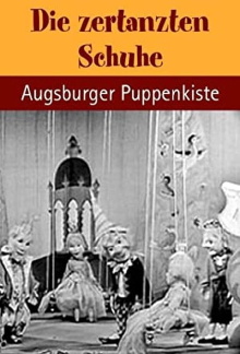 Augsburger Puppenkiste - Die zertanzten Schuhe Trailer