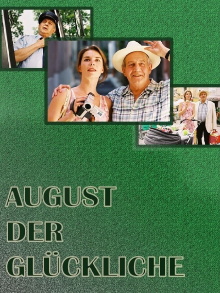 August der Glückliche Trailer