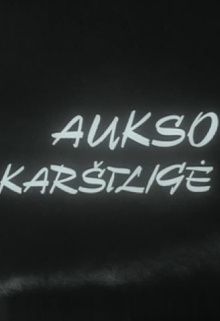 Aukso karštligė Trailer