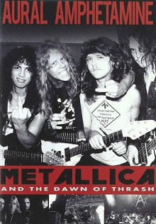 Aural Amphetamine: Metallica and the Dawn of Thrash Trailer