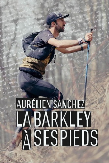 Aurélien Sanchez, la Barkley à ses pieds Trailer