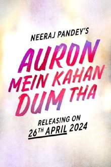 Auron Mein Kahan Dum Tha Trailer