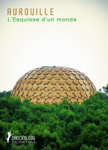 Auroville: L'esquisse d'un monde Trailer