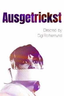Ausgetrickst Trailer