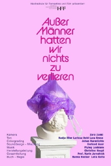 Außer Männer hatten wir nichts zu verlieren Trailer