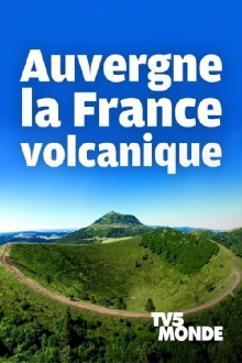 Auvergne, la France volcanique Trailer