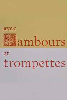 Avec tambours et trompettes Trailer