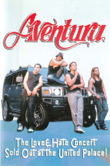 Aventura: The Love & Hate Concert: Sold Out at the United Palace Trailer