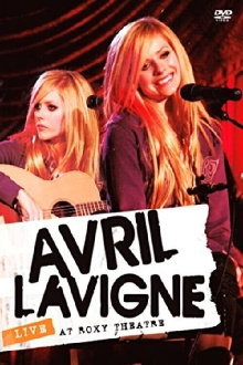 Avril Lavigne: Live from The Roxy Theatre Trailer
