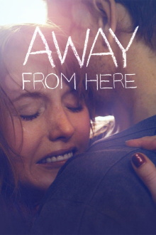 Away From Here Trailer