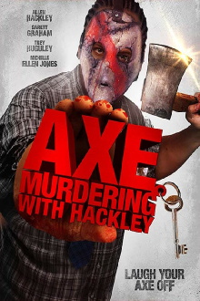 Axe Murdering with Hackley Trailer