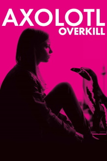Axolotl Overkill Trailer