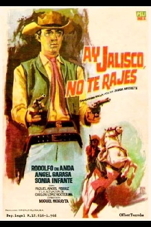 ¡Ay, Jalisco no te rajes! Trailer