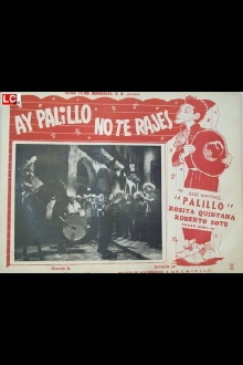 ¡Ay, Palillo, no te rajes! Trailer