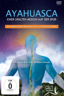 Ayahuasca: Einer uralten Medizin auf der Spur Trailer