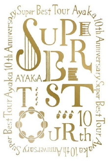 ayaka 10th Anniversary SUPER BEST TOUR Trailer