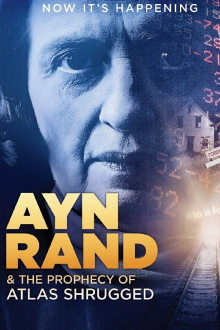 Ayn Rand & the Prophecy of Atlas Shrugged Trailer