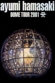 ayumi hamasaki DOME TOUR 2001 A Trailer