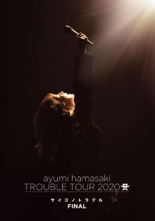 ayumi hamasaki TROUBLE TOUR 2020 A ~Saigo no Trouble~ Trailer