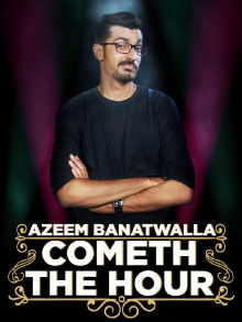 Azeem Banatwalla: Cometh The Hour Trailer