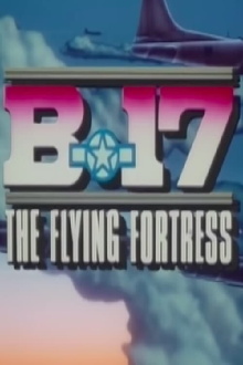 B-17: The Flying Fortress Trailer
