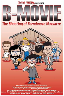 B-Movie: The Shooting of 'Farmhouse Massacre' Trailer