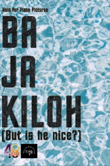 Ba Ja Kiloh (But Is He Nice?) Trailer