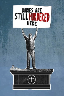 Babies are Still Murdered Here Trailer