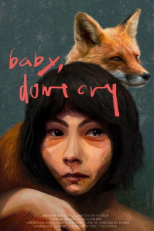 Baby, Don't Cry Trailer