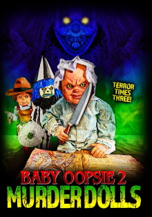 Baby Oopsie 2: Murder Dolls Trailer