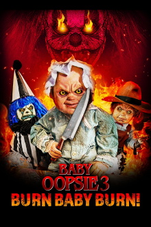 Baby Oopsie 3: Burn Baby Burn Trailer
