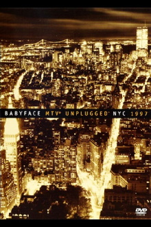 Babyface: MTV Unplugged NYC 1997 Trailer