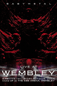 BABYMETAL Live at Wembley - WORLD TOUR 2016 - The SSE Arena, Wembley Trailer