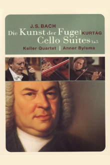 Bach Die Kunst der Fuge & Suite for Cello Sollo Nos. 1 & 5 Trailer