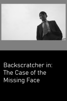 Backscratcher in: The Case of the Missing Face Trailer