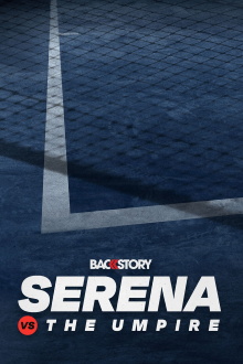 Backstory: Serena vs. The Umpire Trailer