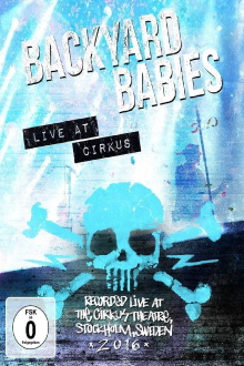Backyard Babies - Live at Cirkus Trailer