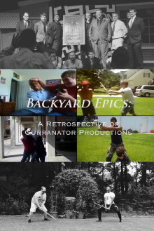 Backyard Epics: A Retrospective of Curranator Productions Trailer