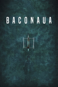 Baconaua Trailer