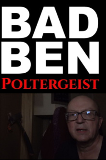 Bad Ben 15: Poltergeist Trailer
