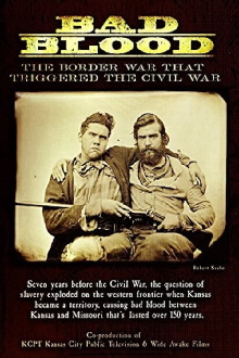 Bad Blood: The Border War That Triggered the Civil War Trailer