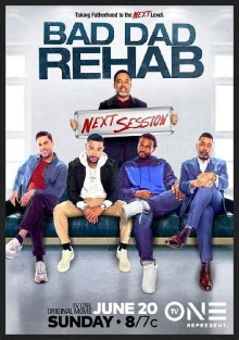 Bad Dad Rehab: The Next Session Trailer
