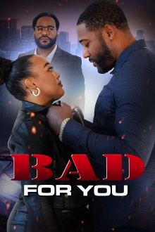 Bad For You Trailer