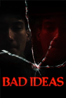 Bad Ideas Trailer