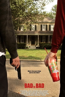 Bad is Bad Trailer
